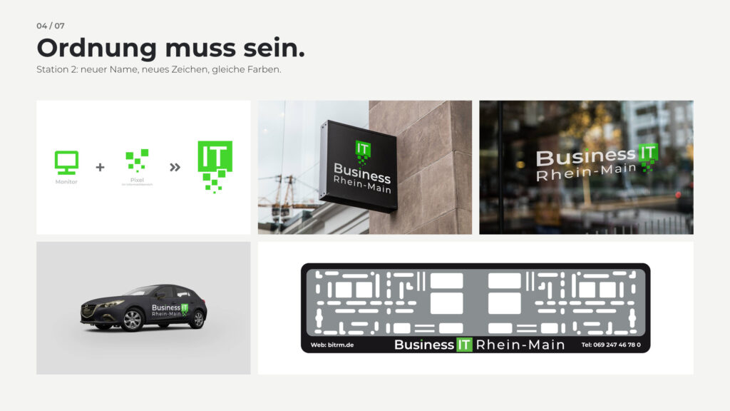 Schritt 4, Ordnung muss sein: neuer Name Business IT Rhein-Main mit Monitor und Pixel, auf Schild, Glas, Auto und Kennzeichenhalter